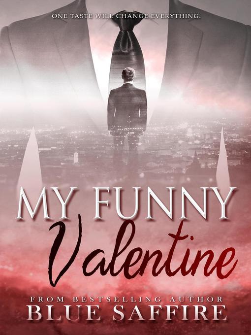 Title details for My Funny Valentine by Blue Saffire - Available